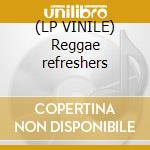 (LP VINILE) Reggae refreshers lp vinile di Definito Non