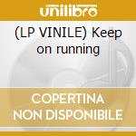 (LP VINILE) Keep on running cd