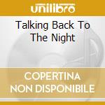 Talking Back To The Night cd musicale di Steve Winwood