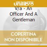 V/a - An Officer And A Gentleman cd