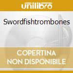 Swordfishtrombones cd musicale di Tom Waits