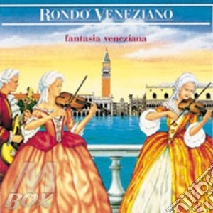 Rondo' Veneziano - Fantasia Veneziana cd musicale di RONDO' VENEZIANO