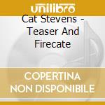 Cat Stevens - Teaser And Firecate cd