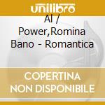 Al / Power,Romina Bano - Romantica