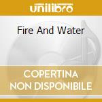 Fire And Water cd musicale di FREE