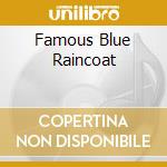 Famous Blue Raincoat cd musicale di WARNES JENNIFER