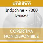 Indochine - 7000 Danses cd
