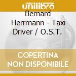 Bernard Herrmann - Taxi Driver / O.S.T. cd