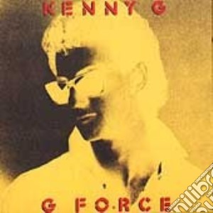 Kenny G - G Force cd musicale di G Kenny