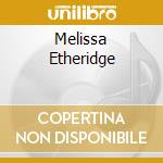 Melissa Etheridge cd