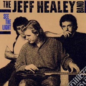 Jeff Healey Band (The) - See The Light cd musicale di HEALEY JEFF BAND
