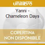 Yanni - Chameleon Days cd