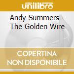 Andy Summers - The Golden Wire cd