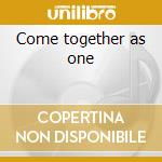 Come together as one cd musicale di Will Downing