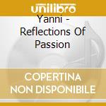 Yanni - Reflections Of Passion cd