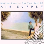 Air Supply - Making Love, The Very Best Of cd
