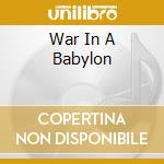 War In A Babylon cd musicale di Max Romeo