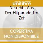 Neu Hits Aus Der Hitparade Im Zdf cd musicale