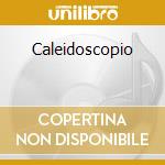 Caleidoscopio cd musicale di Antonio Calogero