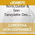 Noris,Gunter & Sein - Tanzplatte Des Jahres 92 cd musicale di Noris,Gunter & Sein