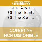 P.m. Dawn - Of The Heart, Of The Soul And Of The Cross: The Utopian Experience cd