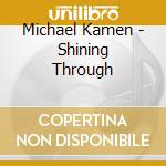 Michael Kamen - Shining Through cd