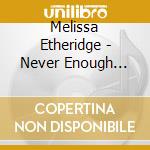 Melissa Etheridge - Never Enough (1992) cd