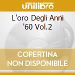 L'oro Degli Anni '60 Vol.2 cd