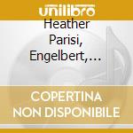 Heather Parisi, Engelbert, Marlene Ricci - Looking For Freedom cd musicale di Heather Parisi, Engelbert, Marlene Ricci