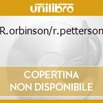 R.orbinson/r.petterson cd