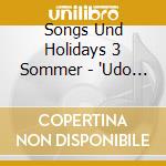 Songs Und Holidays 3 Sommer - 'Udo J?Rgens, Perry & Band, G.G. Anderson' cd
