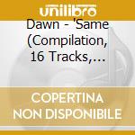 Dawn - 'Same (Compilation, 16 Tracks, 1970-74, On Ariola Express)' cd