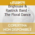 Brighouse & Rastrick Band - The Floral Dance cd
