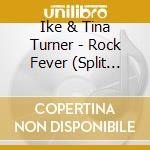 Ike & Tina Turner - Rock Fever (Split Compilation Feat. Bill cd