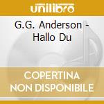 G.G. Anderson - Hallo Du cd