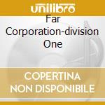 Far Corporation-division One cd musicale di Definito Non