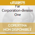 Far Corporation-division One cd
