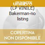 (LP VINILE) Bakerman-no listing lp vinile di Back Laid