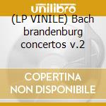 (LP VINILE) Bach brandenburg concertos v.2 cd