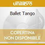 Ballet Tango cd