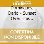 Domingues, Dario - Sunset Over The Cordilleras cd