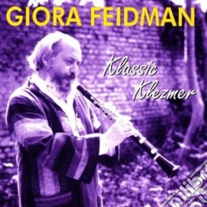 Giora Feidman - Klassic Klezmer cd musicale di Giora Feidman