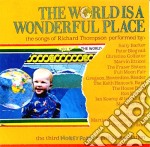 World Is A Wonderful Place (The) - The Songs Of Richard Thompson / Various
