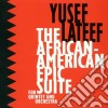 Yusef Lateef - The African-american Epic Suite cd