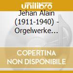 Jehan Alain (1911-1940) - Orgelwerke Vol.1 cd