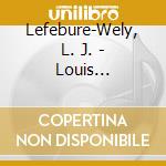 Lefebure-Wely, L. J. - Louis J.A.Lefebure-Wely cd