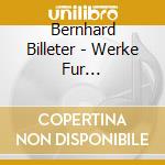 Bernhard Billeter - Werke Fur Tasteninstrumente 2 cd
