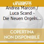 Andrea Marcon / Luca Scand - Die Neuen Orgeln Im Dom Z (2 Cd) cd