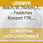 Basch,W./Ricken,J., - Festliches Konzert F?R Orgel Und Trompete cd
