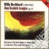 Willy Burkhard - Das Gesicht Jasajas Op 41 (Oratorio) cd